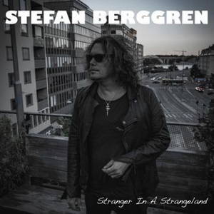Stefan Berggren - Stranger In A Strange Land (2016)