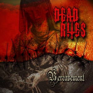 Dead Rites - Bereavement (2016)