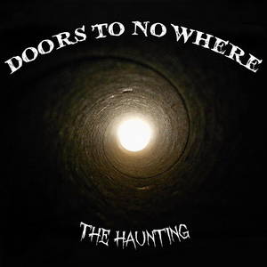 Doors To No Where - The Haunting (2016)