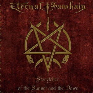 Eternal Samhain - Storyteller Of The Sunset And The Dawn (2016)