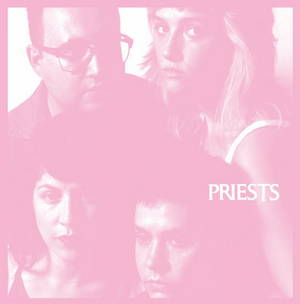 Priests - Nothing Feels Natural (2017)