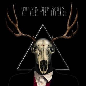 The Von Deer Skulls - The Rest Is Silence (2016)