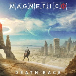 Magnetico - Death Race (2016)