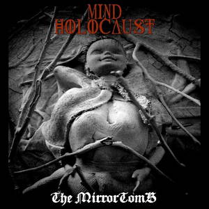Mind Holocaust - The Mirrortomb (2016)