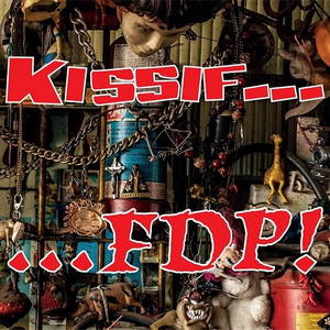 Kissif... - F.D.P. (Filhos Da Pátria) (2016)