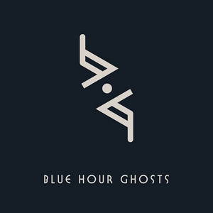 Blue Hour Ghosts - Blue Hour Ghosts (2016)