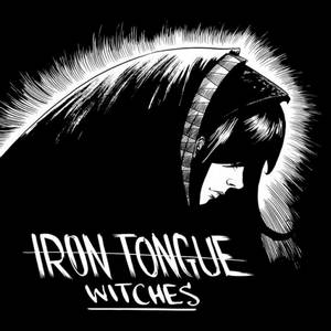 Iron Tongue - Witches (2016)