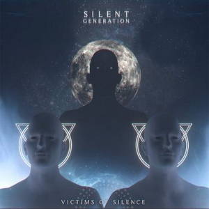 Silent Generation - Victims of Silence (2016)