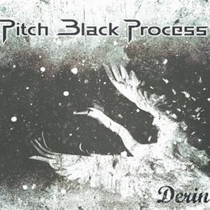 Pitch Black Process - Derin (2016)