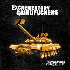 Excrementory Grindfuckers - Vorsprung Durch Hektik (2016)
