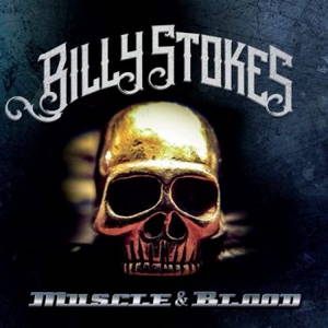 Billy Stokes - Muscle & Blood (2016)