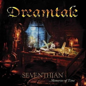 Dreamtale - Seventhian ...Memories of Time (2016)