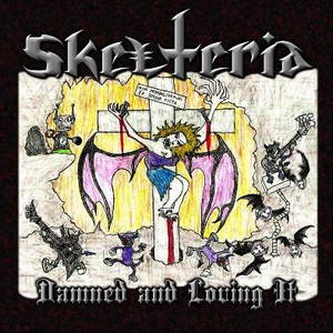 Skelteria - Damned and Loving It (2016)