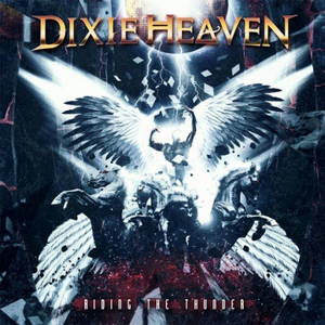 Dixie Heaven - Riding the Thunder (2016)