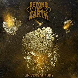 Beyond This Earth - Universal Fury (2016)
