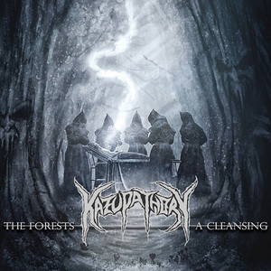 Kazupathory - The Forests: A Cleansing (2016)