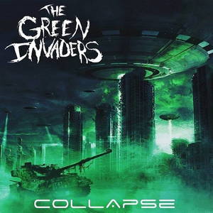 The Green Invaders - Collapse (2016)
