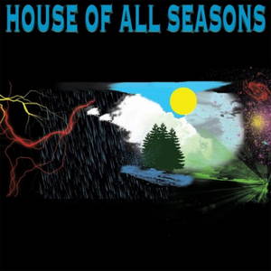 House of All Seasons - House of All Seasons (2016)