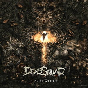 DeadSquad - Tyranation (2016)