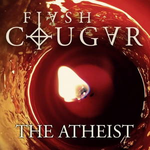 Flash Cougar - The Atheist (2016)