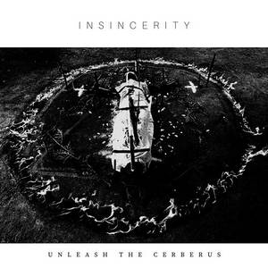 Unleash The Cerberus - Insincerity (2016)