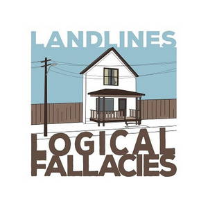 LANDLINES - Logical Fallacies (2016)