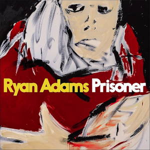 Ryan Adams - Prisoner (2017)