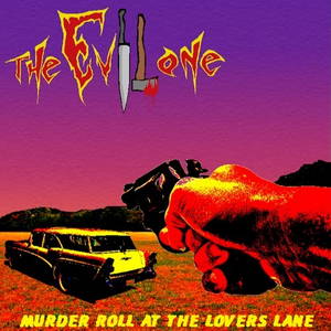 The Evil One - Murder Roll At The Lovers Lane (2016)