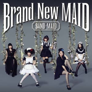 BAND-MAID - Brand New MAID (2016)