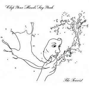 Clap Your Hands Say Yeah - The Tourist (2017)