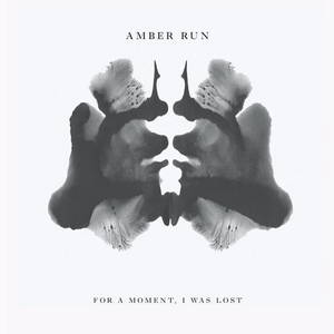 Amber Run - For A Moment, I Was Lost (2017)