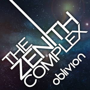 The Zenith Complex - Oblivion (2016)