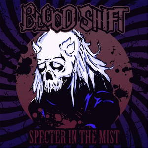 Blood Shift - Specter in the Mist (2016)