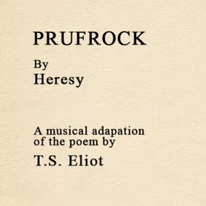 Heresy - Prufrock (2016)