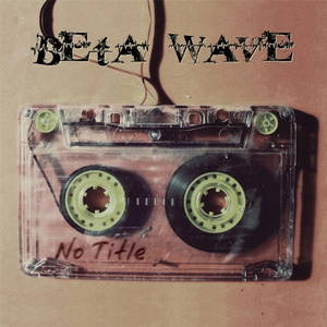 Beta Wave - No Title (2017)