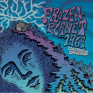 Frozen Planet....1969 - Electric Smokehouse (2017)