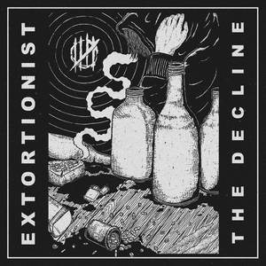 Extortionist - The Decline (2017)