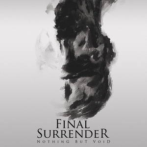 Final Surrender - Nothing But Void (2017)