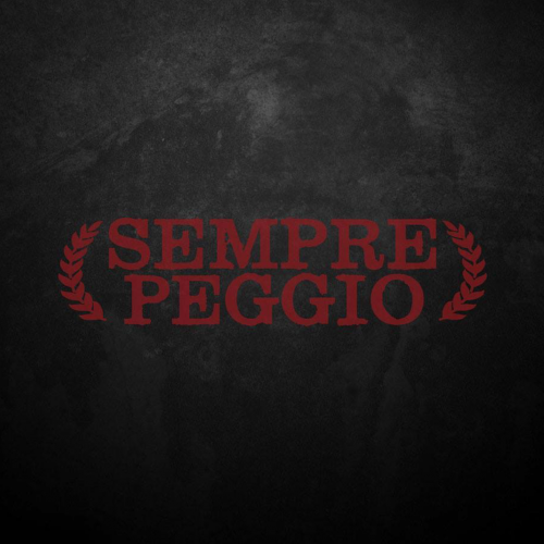 Sempre Peggio - Self-Titled (2017)