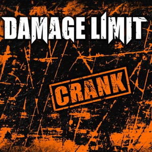Damage Limit - Crank (2017)