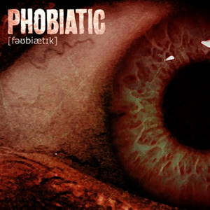 Phobiatic - Phobiatic (2017)