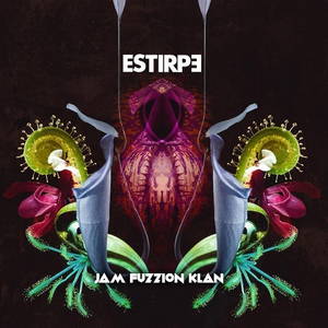 Estirpe - Jam Fuzzion Klan (2016)
