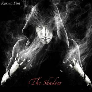 Karma Fire - The Shadow (2017)