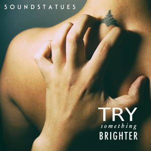 Soundstatues - Try Something Brighter (2017)