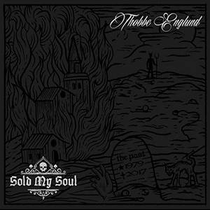 Thorbjörn Englund - Sold My Soul (2017)