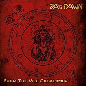 Ra's Dawn - From the Vile Catacombs (2017)