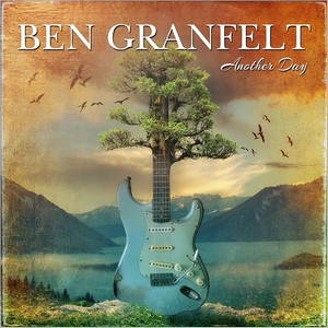 Ben Granfelt - Another Day (2017)