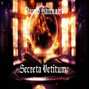 David Hannah - Secreta Vetitum (2017)