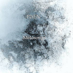 P2TEN - Melosongs (2017)