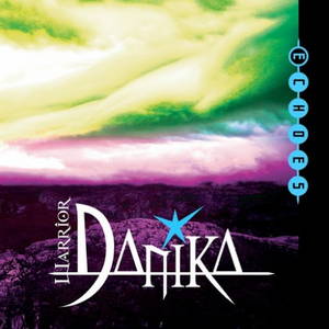Warrior Danika - Echoes (2017)